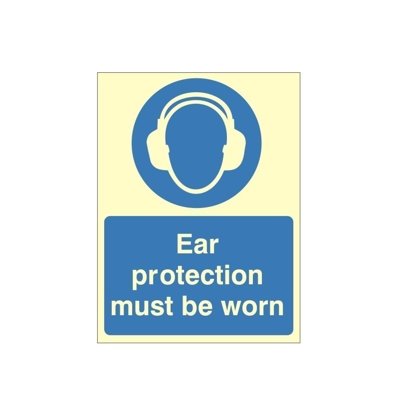 Ear Protection Must Be Worn Photoluminescent Sign - Class B