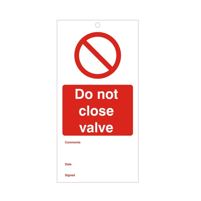 Do Not Close Valve Maintenance Tag