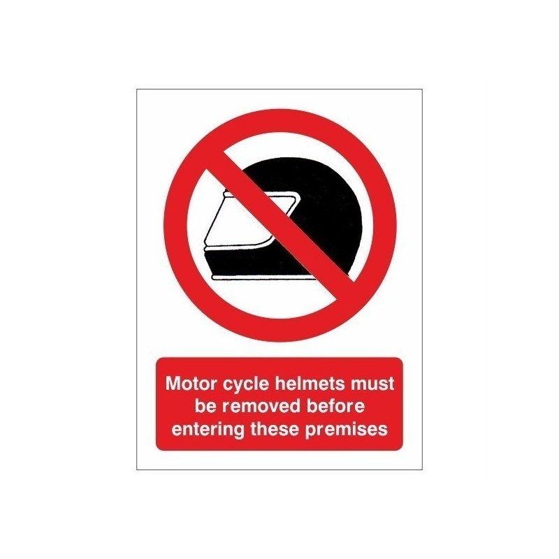 Motor Cycle Helmet Must Be Removed Sign