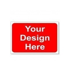 Your Design Here Road Sign - 1050mm  x 750mm