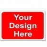 Your Design Here Road Sign - 1050mm  x 750mm