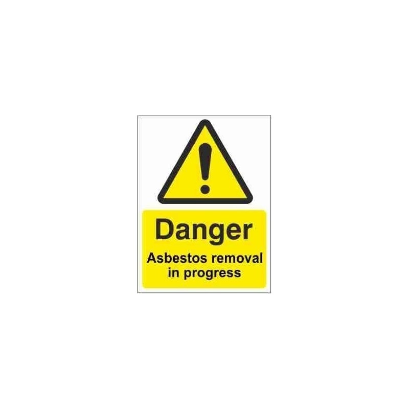 Asbestos Removal In Progress Warning Sign