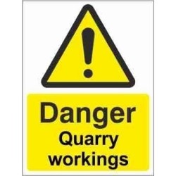 Danger Quarry Workings Warning Sign