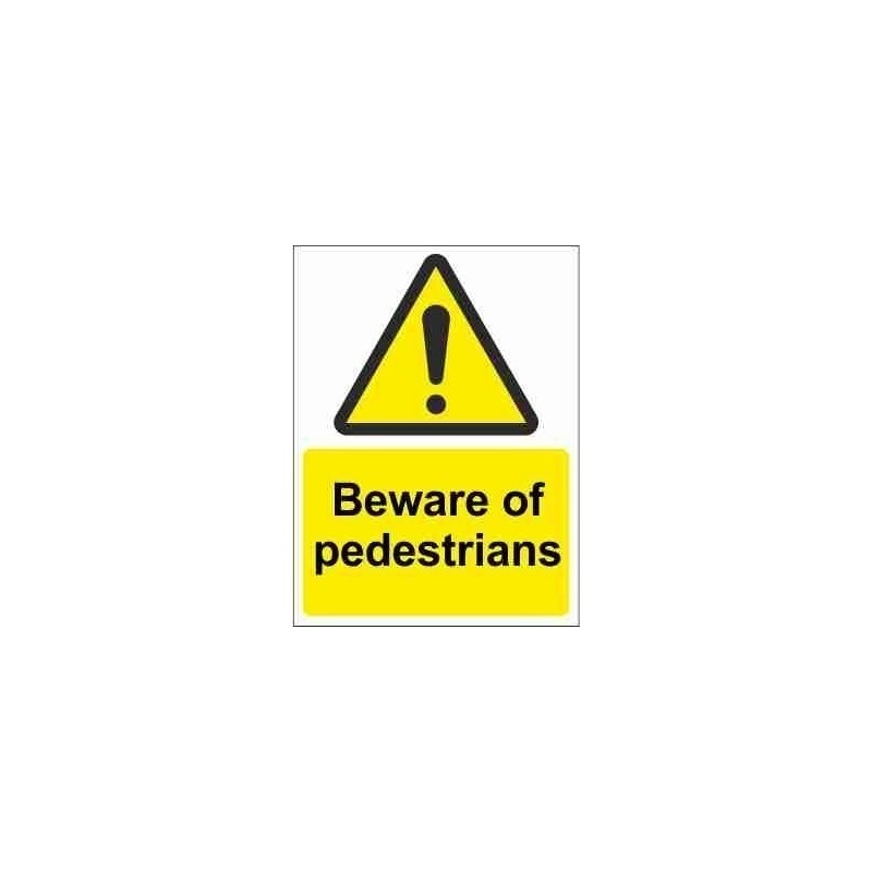 Beware Of Pedestrians Warning Sign