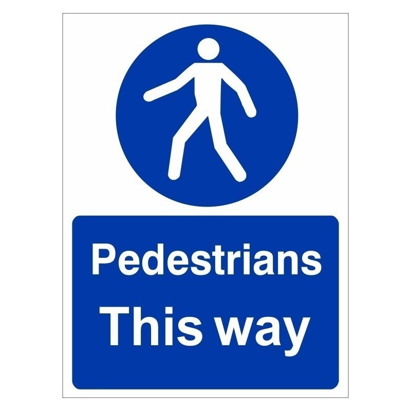 Pedestrians This Way Sign