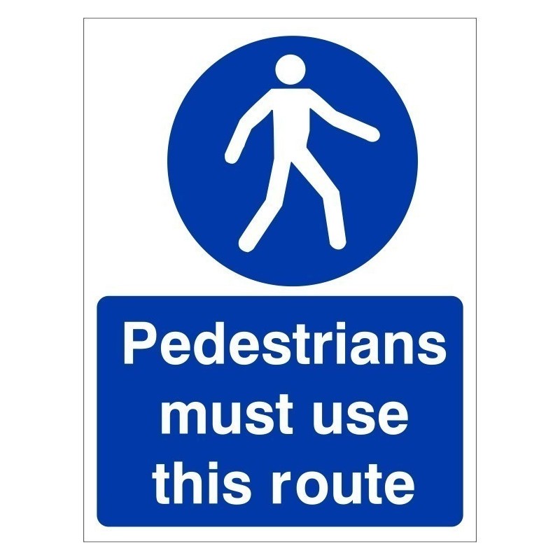 Pedestrians Must Use This Route Sign