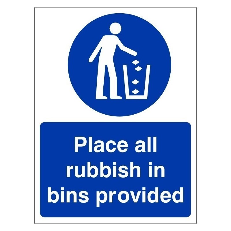 Please Place All Rubbish In Bins Provided Sign