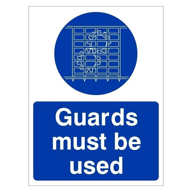 Guards Must Be Used Sign