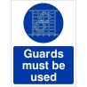 Guards Must Be Used Sign