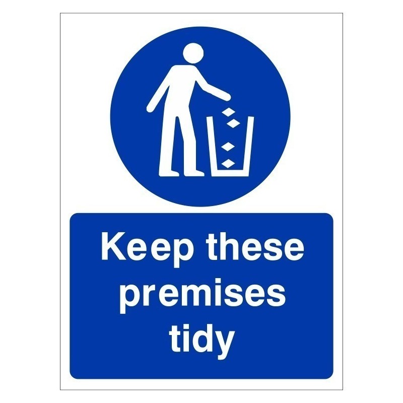 Keep These Premises Tidy Sign