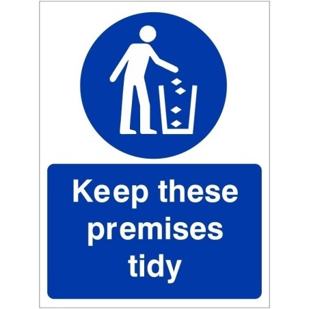 Keep These Premises Tidy Sign