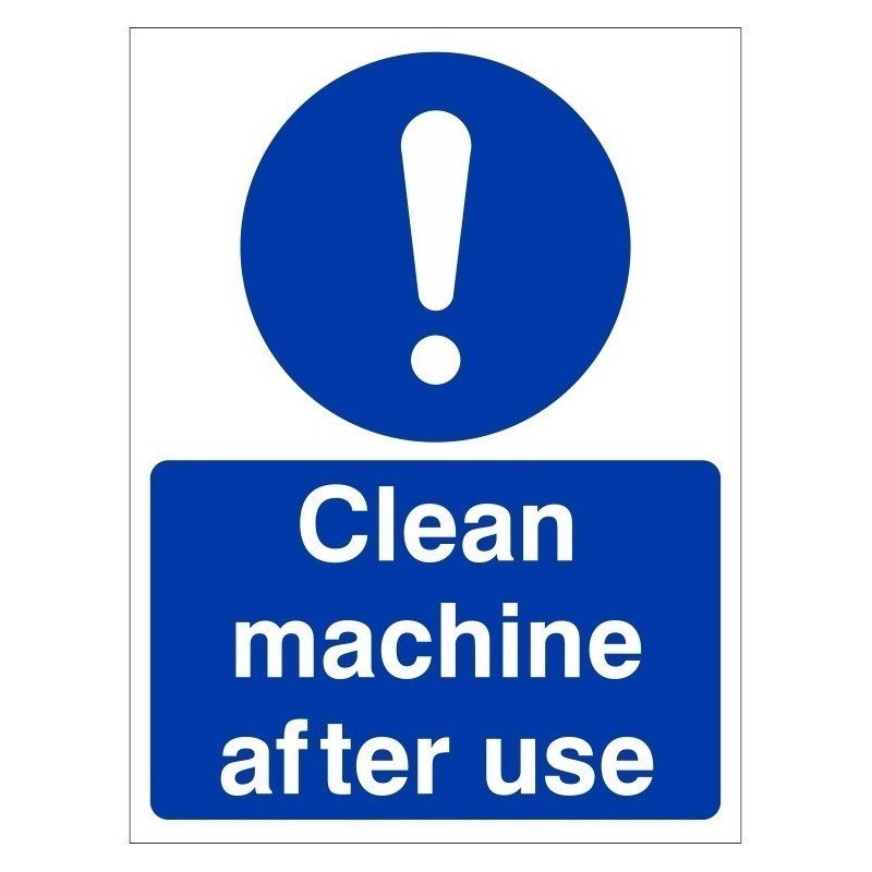 Clean Machine After Use Sign