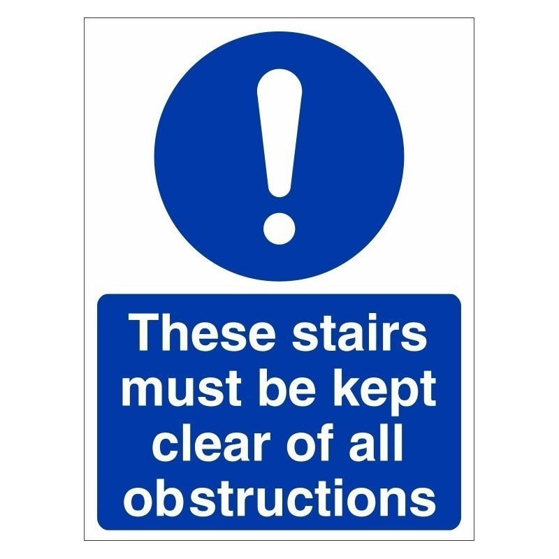 These Stairs Must Be Kept Clear Of All Obstructions