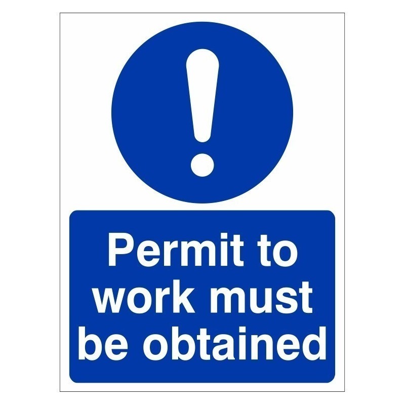 Permit To Work Must Be Obtained Sign