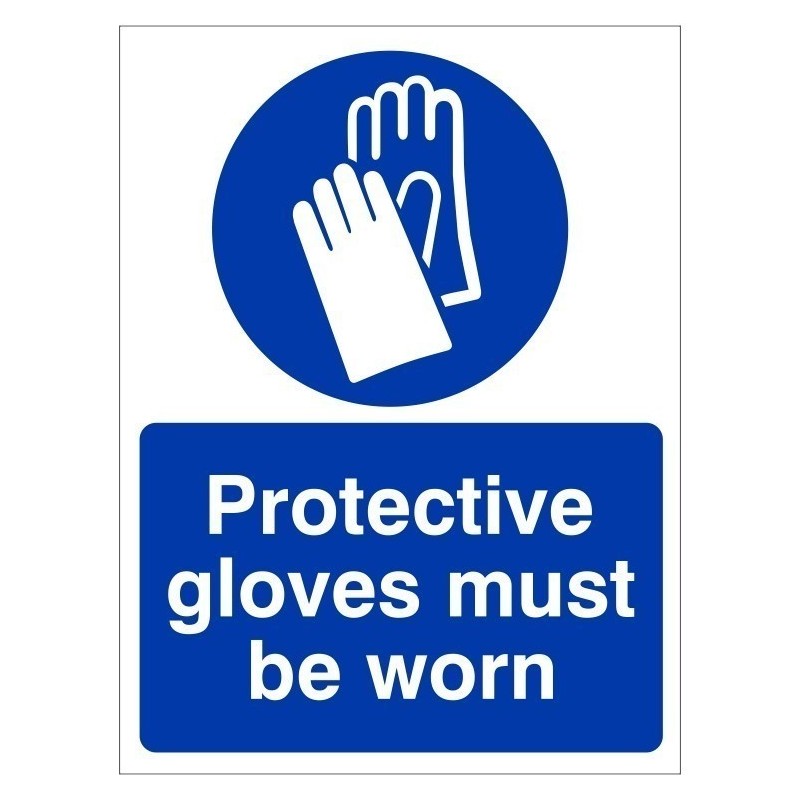 Protective Gloves Must Be Worn Hand Protection Sign