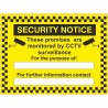 Security Notice These Premises Are Monitored By CCTV Surveillance For The Purpose Of Sign