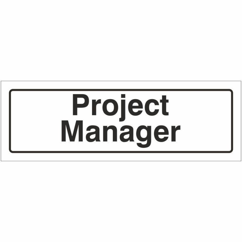 Project Manager Sign 300 x 100mm