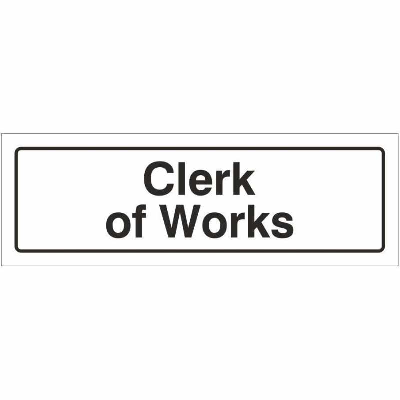 Clerk Of Works Door Sign 300mm x 100mm