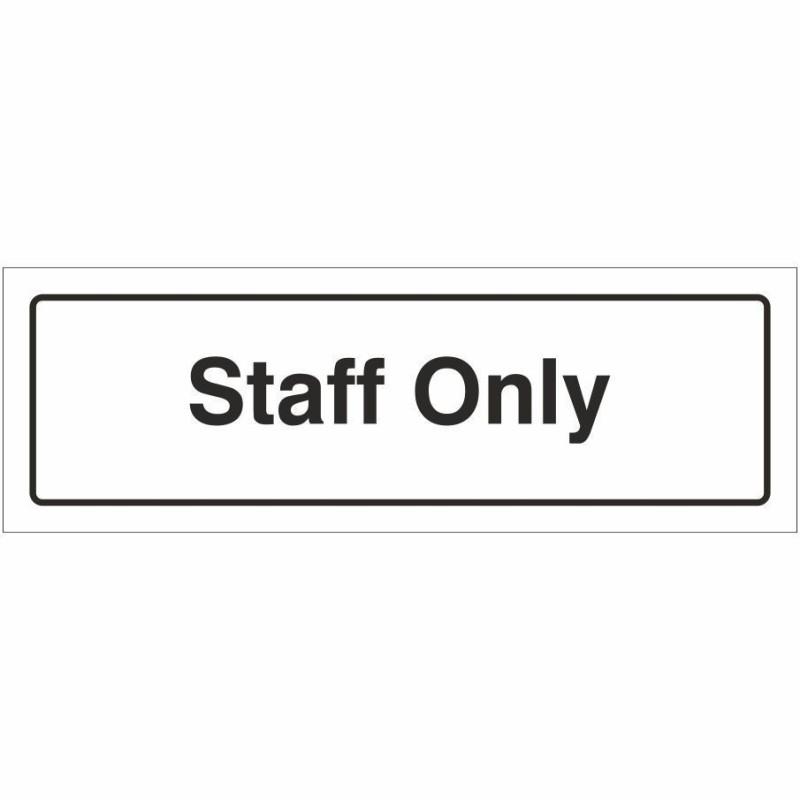 Staff Only Door Sign 300mm x 100mm