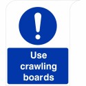 Curve Top Use Crawling Boards Sign