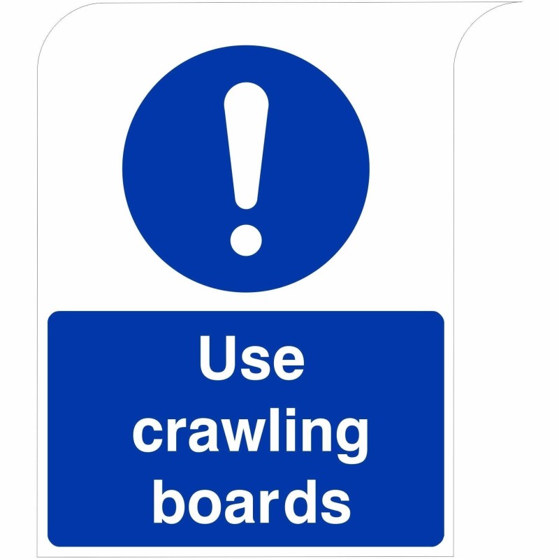 Use Crawling Boards Curve Top Sign