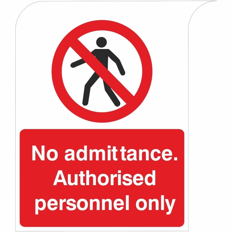 No Admittance. Authorised Personnel Only Curve Top Sign 