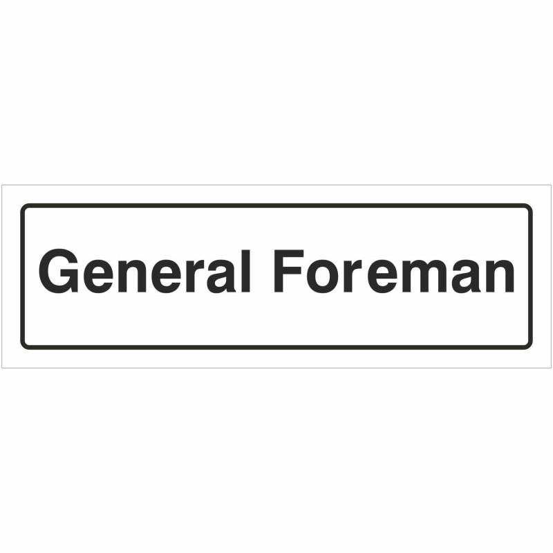 General Foreman Door Sign 300mm x 100mm