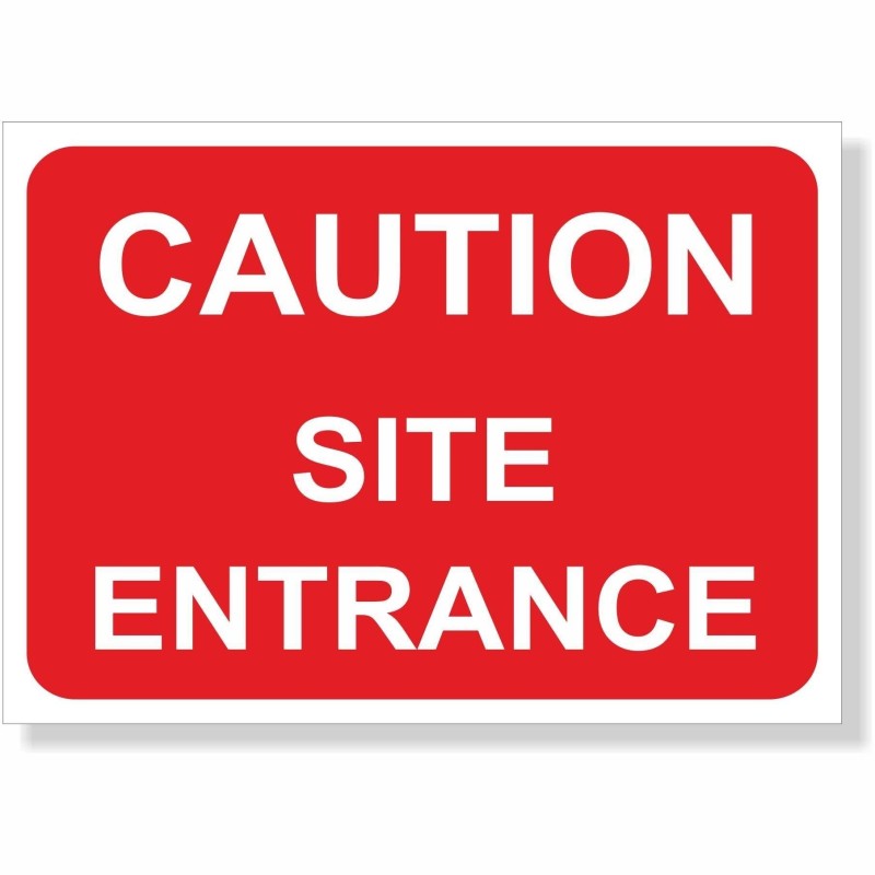 Caution Site Entrance