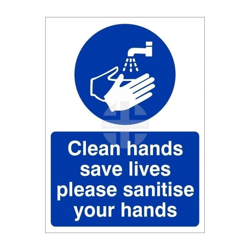 Clean Hands Save Lives Please Sanitise Your Hands Hygiene Sign