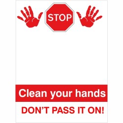 Clean Your Hands Don't Pass It On Sign 450mm x 600mm - 3mm Aluminium Composite Board