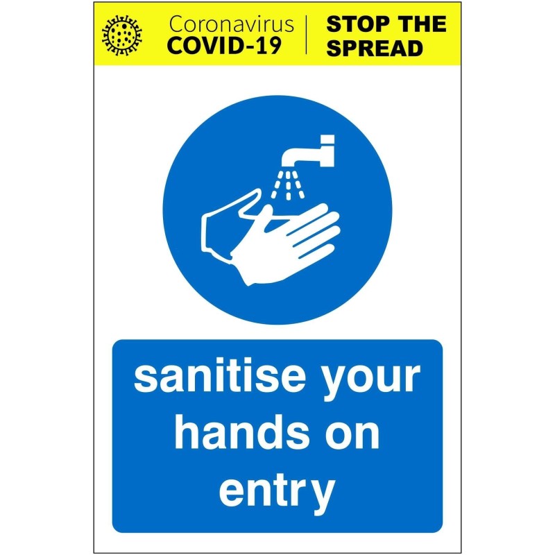 Sanitise Your Hands On Entry Covid 19 Sign