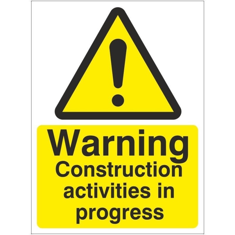 Warning Construction Activities In Progress Sign