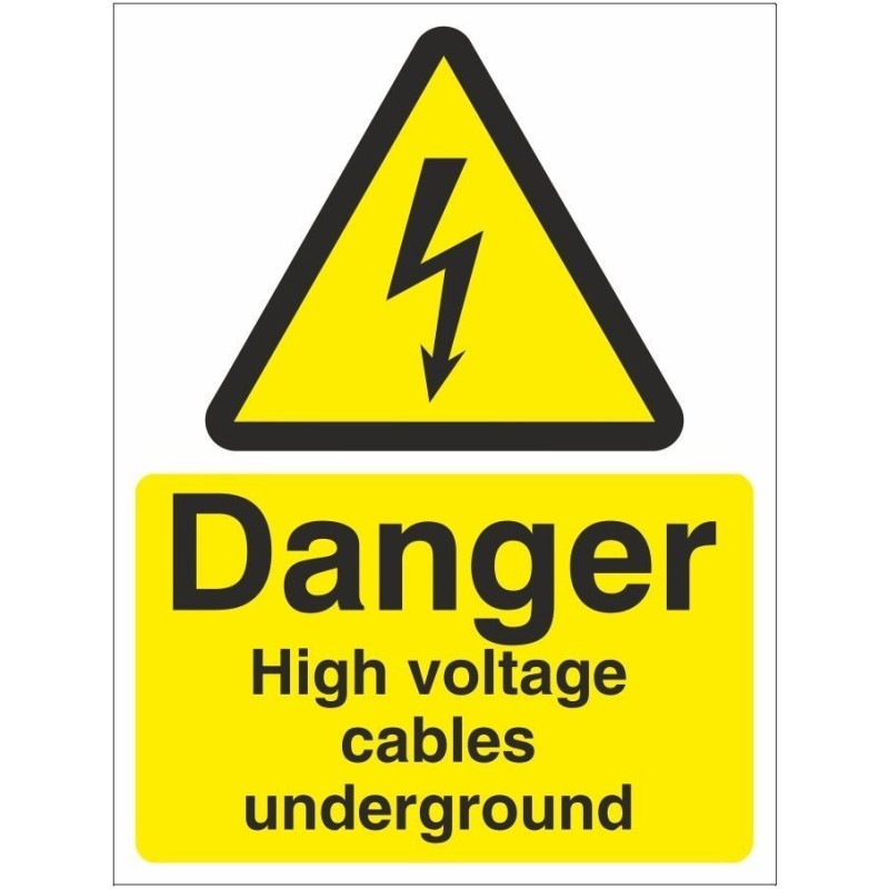 Danger High Voltage Cables Underground Electrical Sign