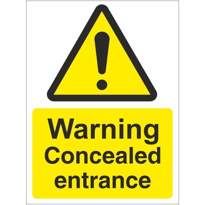 Warning Concealed Entrance Sign