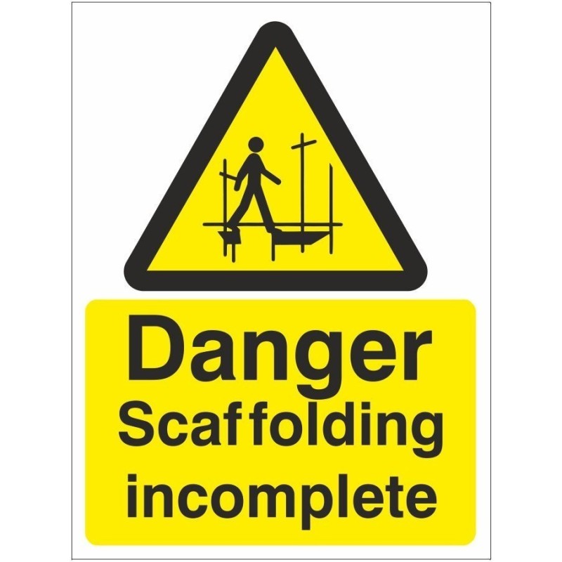 Danger Scaffolding Incomplete Sign