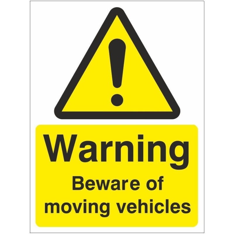 Warning Beware Of Moving Vehicles Sign