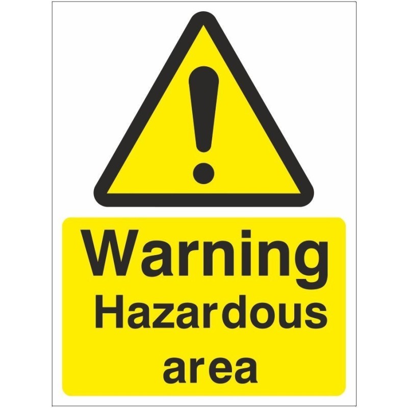 Warning Hazardous Area Sign