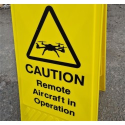 Caution Remote Aircraft In Operation Freestanding Sign