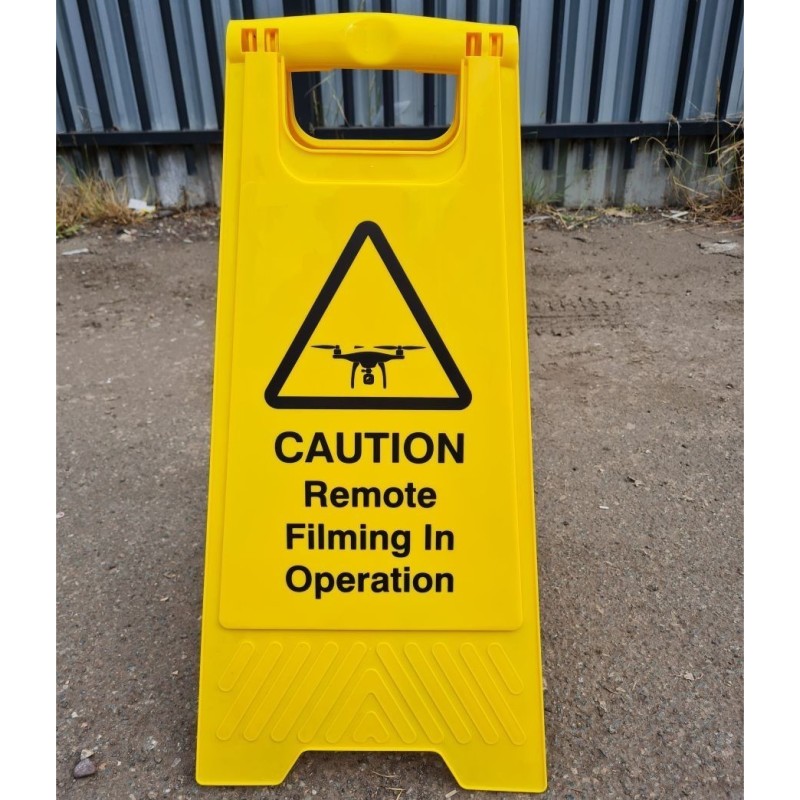 Caution Remote Filming In Operation Freestanding Sign