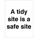 A Tidy Site Is A Safe Site Sign