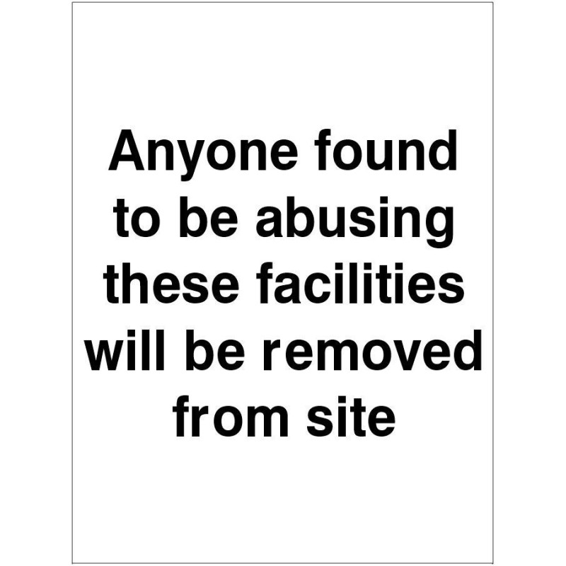 Anyone Found Abusing These Facilities Sign