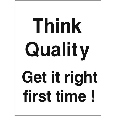 Think Quality Sign