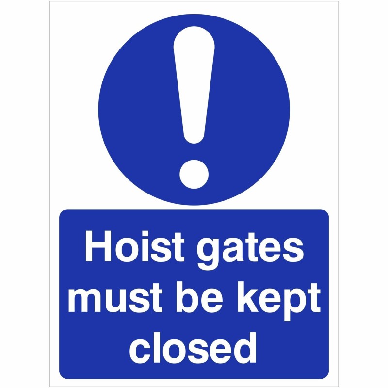 Hoist Gates Must Be Kept Closed Sign