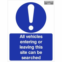 All Vehicles Entering Or Leaving This Site Can Be Searched Sign