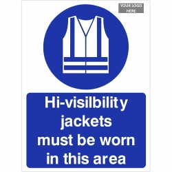 Hi-Visibility Jackets Must Be Worn In This Area Sign