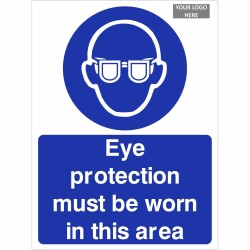 Eye Protection Must Be Worn In This Area Sign