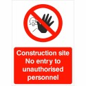 Construction Site No Entry To Unauthorised Personnel Sign