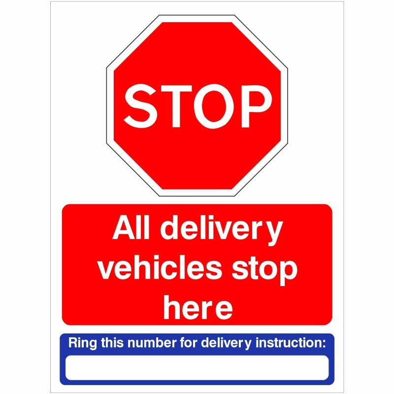 All Delivery Vehicles Stop Here Sign