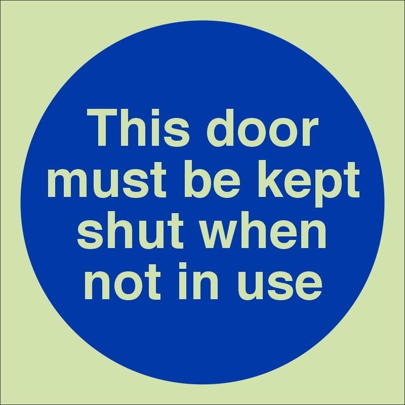 This Door Must Be Kept Shut When Not In Use Photoluminescent Sign