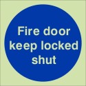 Glow in the Dark Fire Door Keep Locked Shut Door Sign